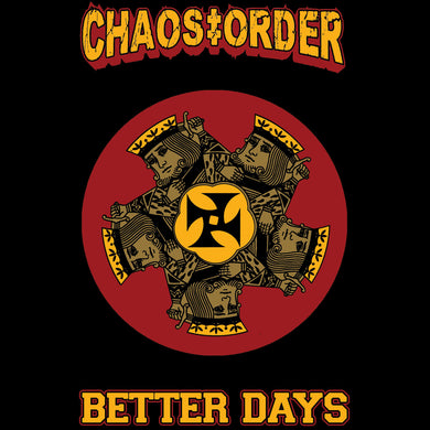 Chaos Order / Better Days 