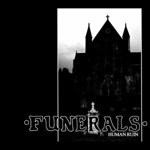Funerals "Human Ruin" 7" Vinyl