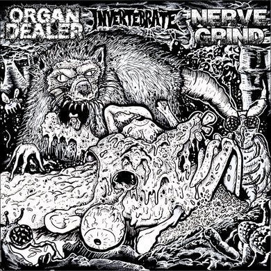 Organ Dealer / Nerve Grind / Invertebrate 